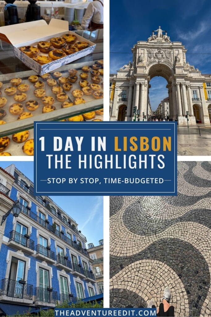 Four-photo Pinterest collage of a 1 day Lisbon itinerary showing Alfama rooftops, Portuguese cobblestones, pastel de nata, and city views.